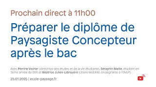 Préparer le diplôme de Paysagiste Concepteur après le bac (Journée Portes Ouvertes 2025)