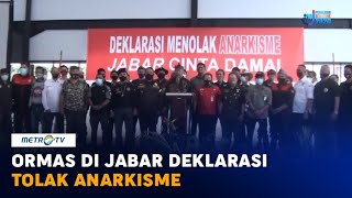 Ormas di Jabar Deklarasi Tolak Anarkisme