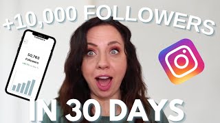 10,000 Followers in 30 DAYS! | STEAL My Instagram Growth Strategy