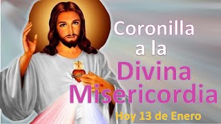 Coronilla a la Divina Misericordia Hoy 13 de Enero