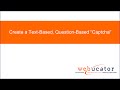 Create a Text-Based, Question-Based 