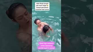 SITI BADRIAH LAGI MENEMANI XARENA BERENANG #beritaartis #sitibadriah #xarena #hiburan