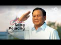 Jenderal TNI (Purn) Prabowo Subianto Djojohadikusumo | JALAN SANG PEJUANG