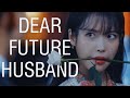 Dear Future Husband || Kdrama multicouple