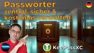 KeePassXC - Passwörter zentral und sicher speichern - kostenloser Passwortmanager