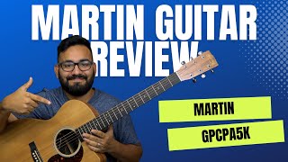 Martin GPCPA5K Review