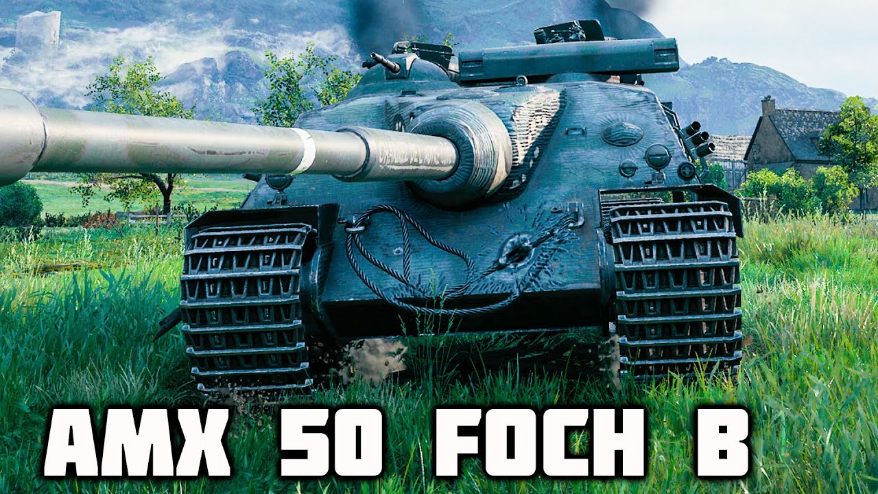 AMX 50 Foch B WoT – 6 Kills, 11,6K Damage - YouTube