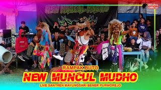 RAMPAK BUTO BRODUT NEW MUNCUL MUDHO - LIVE SANTREN MAYUNGSARI BENER PURWOREJO