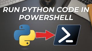 How to run python code in PowerShell ?