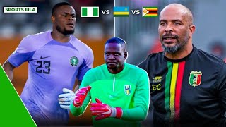 NIGERIA VS RWANDA VS ZIMBABWE-SUPER EAGLE’S GOALKEEPERS TO BE CALLED(FULL DETALS)