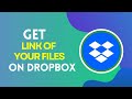 How to Get Link of Your Files in Dropbox 2024?