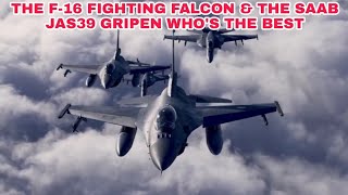 The F-16 Fighting Falcon & The Saab Jas39 Gripen Who's the Best||robants tv
