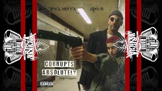 Rock Mecca \u0026 Edo. G- Corrupts Absolutely (2022)