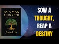 As a MAN THINKETH by James Allen Summary Audiobook