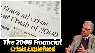 The 2008 Financial Crisis Explained | Thomas Sowell