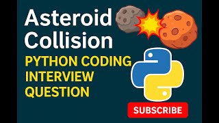 Asteroid Collision Leetcode problem | Python SolutionTutorial