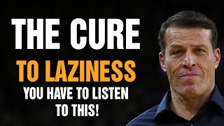 Tony Robbins Motivational Speeches 2023 - The Cure To Laziness