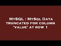MySQL : MySql Data truncated for column 'value' at row 1