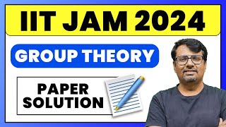 IIT JAM 2024 Paper Solution | Group Theory | IIT JAM Exam By GP Sir