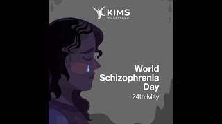 World Schizophrenia Day | KIMS Hospitals