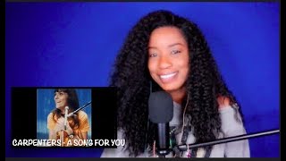 Carpenters -  A song For You *DayOne Reacts*
