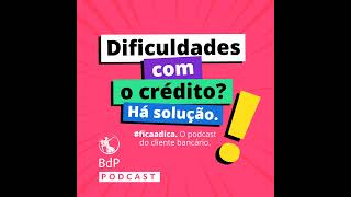 #ficaadica: Dificuldades com o crédito? Há solução