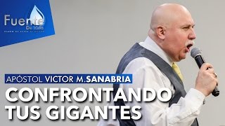 02-26-17 - Confrontando Tus Gigantes - Apóstol Victor M. Sanabria