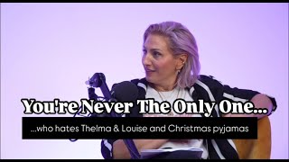 Hate Thelma & Louise and Christmas Jammies? You're Never The Only One