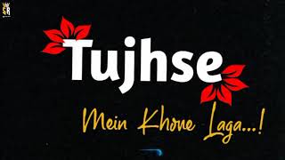 Do Pal Tujhse juda Tha Status | Tujhe bhula diya Song | Full screen | WhatsApp Status | Noor_Status|