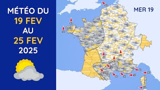 Météo du Mercredi 19 au Mardi 25 Février 2025