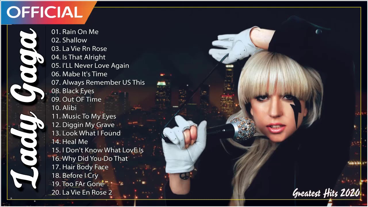 Lady Gaga Greatest Hits Full Album 2020 || Lady Gaga Greatest Hits ...