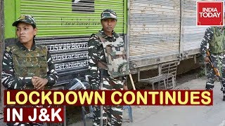 Modi's Naya Kashmir :Day 30 Of Lockdown In Kashmir After Article 370, Business Severely hit