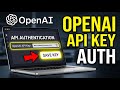 How to authenticate with OpenAI API using API keys - Step By Step