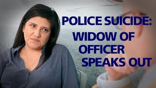 Police Death by Suicide: Widow of a Police Officer Speaks Out