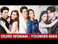 TOP THAI CELEBRITY COUPLES OLDER WOMAN YOUNGER MAN ROMANCE 2024 || THAI BL COUPLES AGE DIFFERENCE