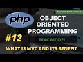 #12 WHAT IS MVC AND ITS USES? | Object Oriented Programming in PHP | MVC IN PHP