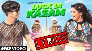 LUCK DI KASAM (LYRICS) Ram ji gulati ,avneet kaur,siddharth nigam song full video with lyrics