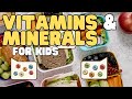 Vitamins And Minerals For Kids | Learn The Difference And Why They're Important