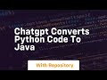 Chatgpt converts python code to java