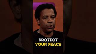 Protect Your Peace | Denzel Washington #motivationalshorts