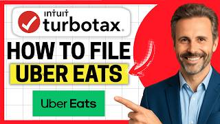 How to File Uber Eats Taxes on TurboTax [Easy Guide]