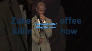 Zakes and coffee performance I got a woman