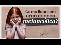 Filho melancólico: melancolia e o perigo dos castigos | Samia Marsili