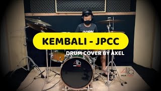 Kembali JPCC Worship Youth Drum Cover by Axel