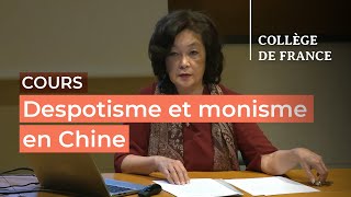 Despotisme et monisme en Chine (1) - Anne Cheng (2024-2025)