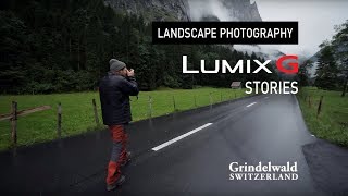 Landscape Photography in 4K | Ben Grunow, Switzerland | LUMIX G Stories