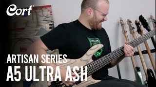 Patrick Hunter plays Artisan A5 Ultra Ash | Cort Electric Basses