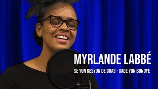 Myrlande Labbé (Cover: Gras sous gras - Gade gwosè yon Bondye)