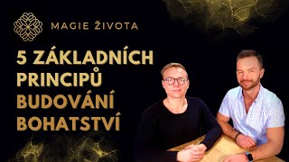 #103 - 5 ZÁKLADNÍCH PRINCIPŮ BUDOVÁNÍ BOHATSTVÍ | PENÍZE A HOJNOST | INVESTICE | CASHFLOW KVADRANT