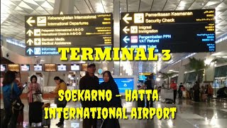 Terminal 3 Soekarno - Hatta International Airport